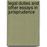 Legal Duties and Other Essays in Jurisprudence door Carleton Kemp Allen