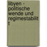 Libyen - Politische Wende Und Regimestabilit T by Doreen Kubek