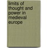 Limits Of Thought And Power In Medieval Europe door Edward Peters