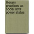 Literary Practices As Social Acts Power Status