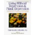 Living Without Depression and Manic Depression