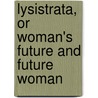 Lysistrata, Or Woman's Future And Future Woman door Ralph De Pomerai