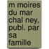 M Moires Du Mar Chal Ney, Publ. Par Sa Famille