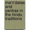 Ma'n'Dalas And Yantras In The Hindu Traditions by Gudrun Buhnemann