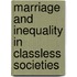 Marriage And Inequality In Classless Societies