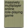 Massively Multiplayer Online Role-Playing Game door Frederic P. Miller