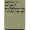 Memoirs Of Eminent Englishwomen - 4-Volume Set by Tom Abbott