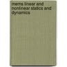 Mems Linear And Nonlinear Statics And Dynamics door Mohammad I. Younis