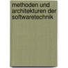 Methoden und Architekturen der Softwaretechnik by Joachim Goll