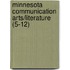Minnesota Communication Arts/Literature (5-12)