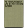 Ns-volkstumspolitik Und Die Neuordnung Europas by Andreas Strippel