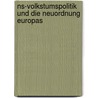 Ns-volkstumspolitik Und Die Neuordnung Europas door Andreas Strippel