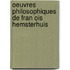 Oeuvres Philosophiques De Fran Ois Hemsterhuis