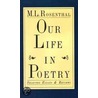 Our Life In Poetry - Selected Essays & Reviews door M.L. Rosenthal