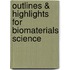 Outlines & Highlights For Biomaterials Science
