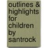 Outlines & Highlights For Children By Santrock