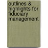 Outlines & Highlights For Fiduciary Management by Cram101 Textbook Reviews