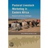 Pastoral Livestock Marketing In Eastern Africa