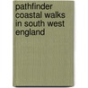 Pathfinder Coastal Walks In South West England door Sue Viccars