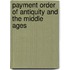 Payment Order Of Antiquity And The Middle Ages