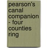 Pearson's Canal Companion - Four Counties Ring door Michael Pearson