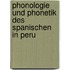 Phonologie Und Phonetik Des Spanischen In Peru