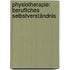 Physiotherapie: Berufliches Selbstverständnis