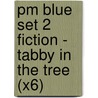 Pm Blue Set 2 Fiction - Tabby In The Tree (X6) door Beverley Randell