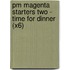Pm Magenta Starters Two - Time For Dinner (X6)