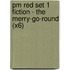 Pm Red Set 1 Fiction - The Merry-Go-Round (X6)