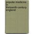 Popular Medicine In Thirteenth-Century England