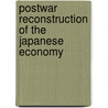 Postwar Reconstruction Of The Japanese Economy door Saburo Okita