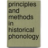Principles And Methods In Historical Phonology by Marc Picard