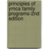Principles Of Ymca Family Programs-2nd Edition by Ymca Of The Usa