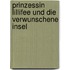 Prinzessin Lillifee und die verwunschene Insel