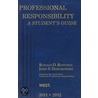 Professional Responsibility: A Student's Guide by Ronald D. Rotunda