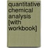 Quantitative Chemical Analysis [With Workbook]