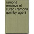 Ramona empieza el curso / Ramona Quimby, Age 8
