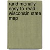 Rand McNally Easy To Read! Wisconsin State Map door Rand McNally and Company