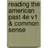 Reading The American Past 4E V1 & Common Sense
