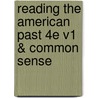 Reading The American Past 4E V1 & Common Sense door Paine Thomas Paine