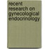 Recent Research On Gynecological Endocrinology
