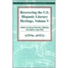 Recovering the U.S. Hispanic Literary Heritage door Ramon A. Gutierrez