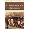 Religious Transactions In Colonial South India by Hephzibah Israel