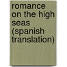 Romance On The High Seas (Spanish Translation) by Lorenzo Lago