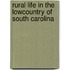Rural Life in the Lowcountry of South Carolina