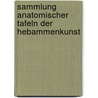Sammlung anatomischer Tafeln der Hebammenkunst door Wilhelm Smellie