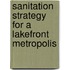 Sanitation Strategy For A Lakefront Metropolis