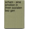 Scham - Eine Emotion In Ihren Sozialen Bez Gen door Ulrike Krumb Gel