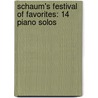 Schaum's Festival Of Favorites: 14 Piano Solos door John W. Schaum